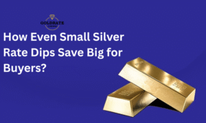 How Even Small Silver Rate Dips Save Big for Buyers